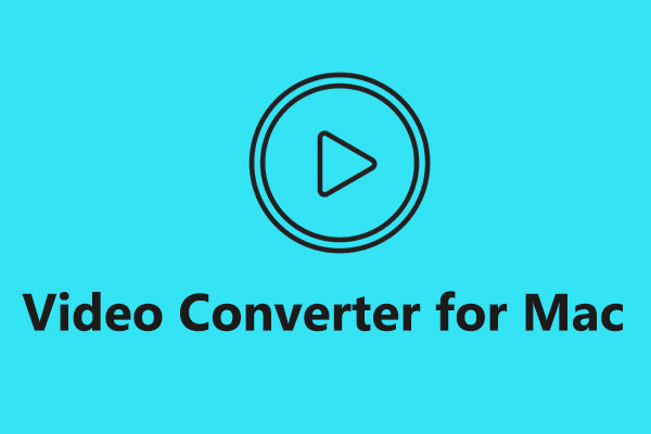 Top 7 Video Converters For Mac You Can Try