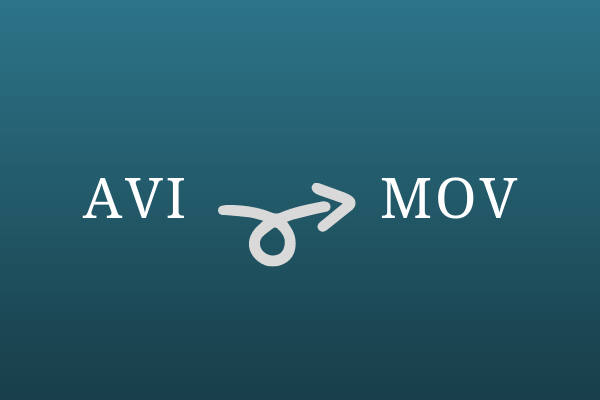 3 Practical Ways to Convert AVI to MOV for Free