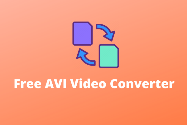 3 Best Free AVI Video Converters You Should Try