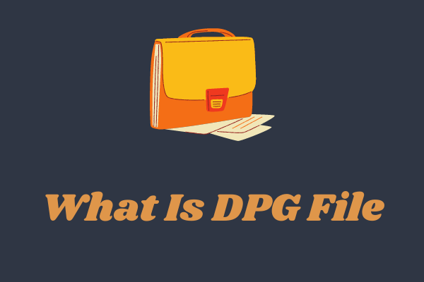 What Is a DPG File & How to Convert DPG Files