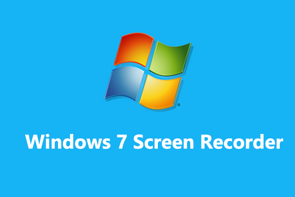 Top 6 Screen Recorders for Windows 7 (Free & Paid)