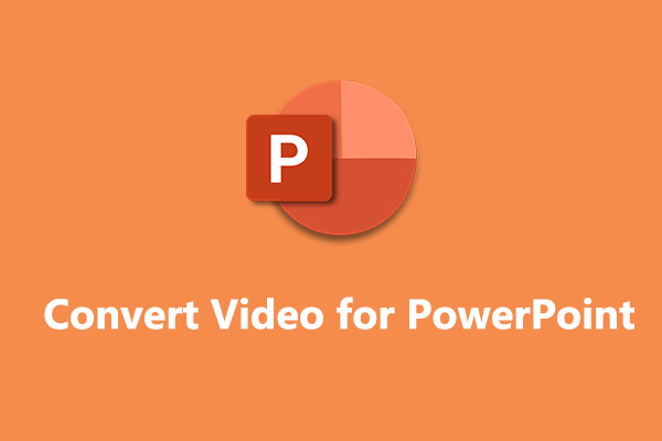 How to Convert Video for PowerPoint for Free – 3 Free Methods