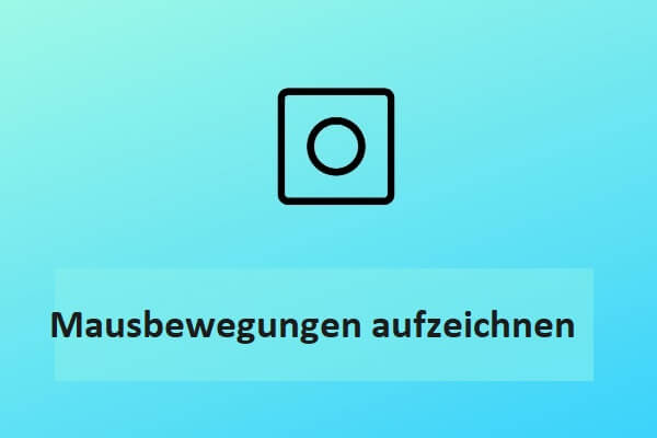 Die 6 besten Methoden zum Aufzeichnen von Mausbewegungen unter Windows und Mac