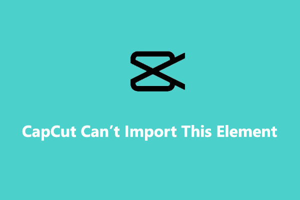 9 Solutions to Fix Errors When Uploading Videos to CapCut