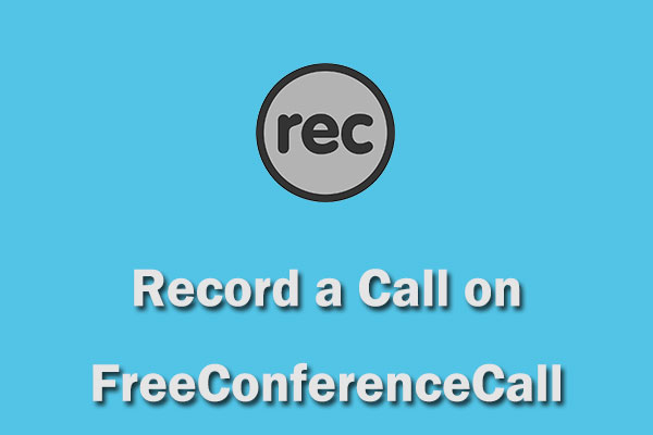 How to Record a Call on FreeConferenceCall - Solved