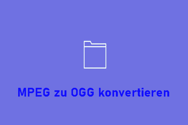 So konvertieren Sie MPEG zu OGG und umgekehrt