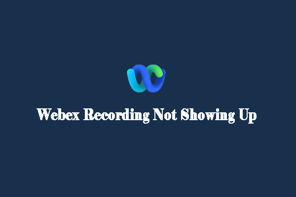 How to Fix the Issue of Webex Recording Not Showing Up – Solved