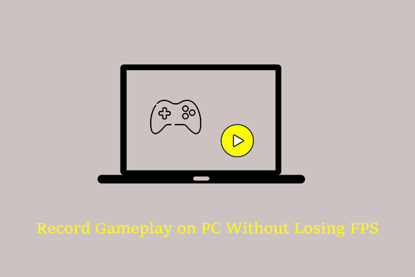 Step-by-Step Guide to Record Gameplay on PC Without Losing FPS