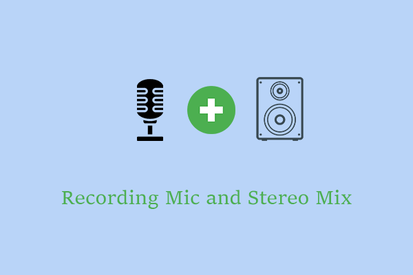 Learn the Advantages of Recording Microphones and Stereo Mix