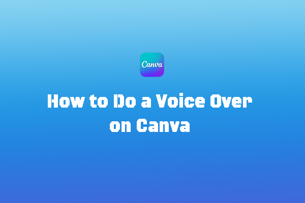 How to Do a Voice Over on Canva in 5 Steps | Ultimate Guidance