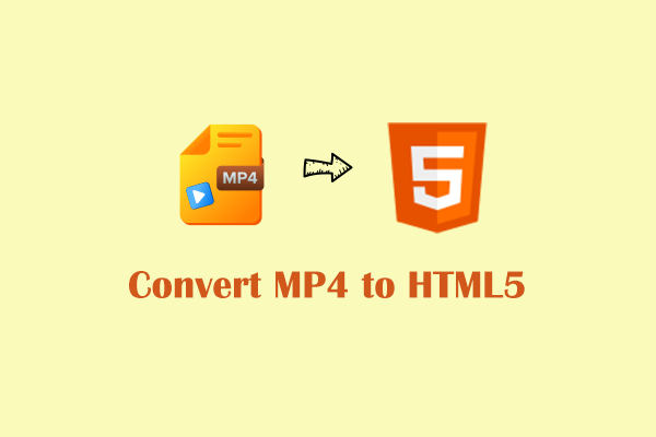 How to Convert MP4 to HTML5 with Ease? Solved Now!