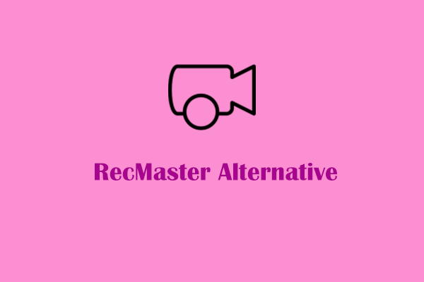 Top 6 RecMaster Alternative Applications You Can Select