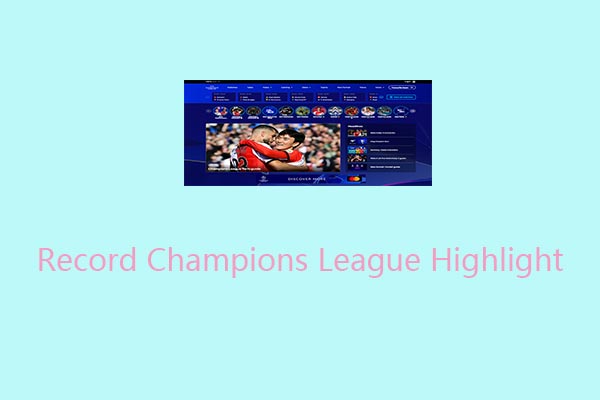 How to Easily Record Champions League Highlight