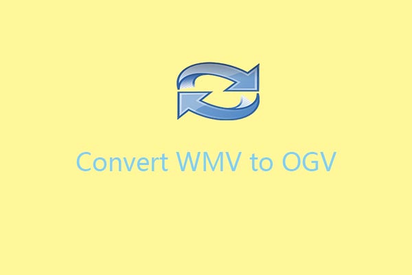 4 Beneficial Converters to Convert WMV to OGV