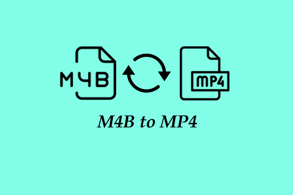 Specific Guide on How to Convert M4B to MP4 and Vice Versa