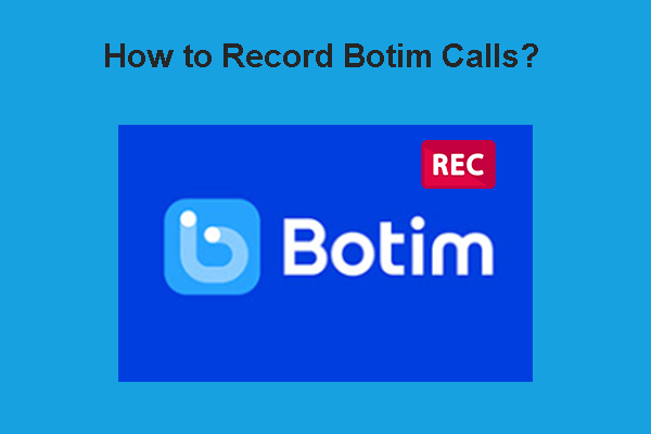 How to Record Botim Calls Effortlessly – Detailed Steps