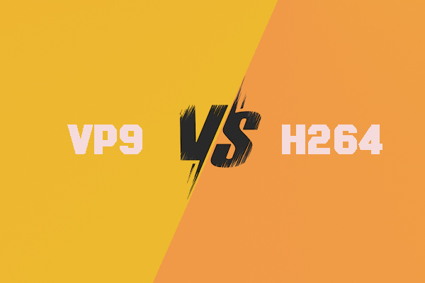 VP9 vs H264, Which Video Codec Is Better? [Full Comparison]