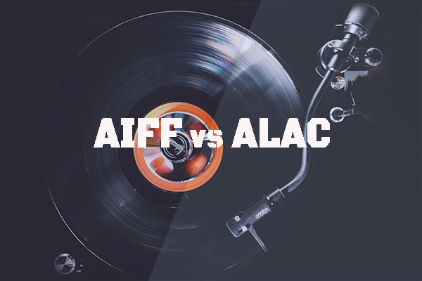 Complete Comparison of AIFF vs ALAC to Verify Which Is Better