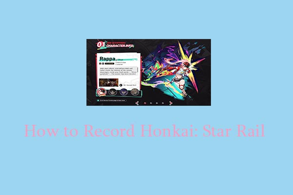 Your Free Guide on How to Record Honkai: Star Rail