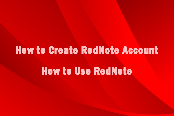 Pro Tutorial on How to Create RedNote Account and Use RedNote