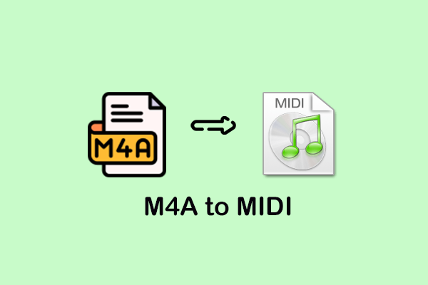 5 Best M4A to MIDI Converters to Convert M4A to MIDI Easily